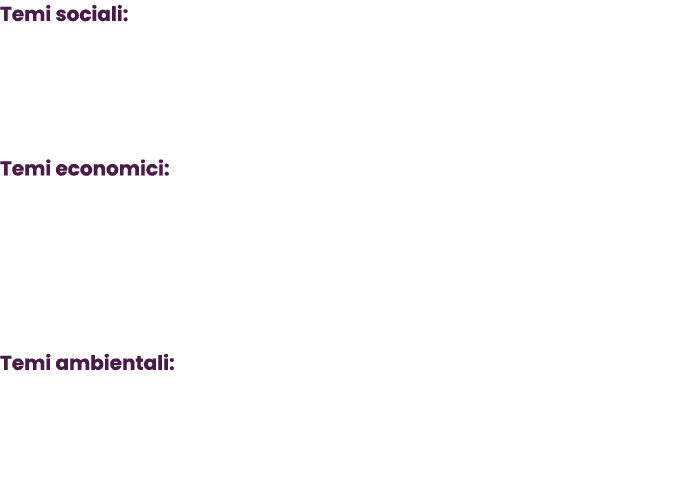 Temi sociali: → Partecipazione attiva della comunit alla cultura → Cultura accessibile e di qualit  → Rigenerazione ...