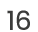 16