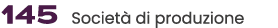 145 Societ di produzione