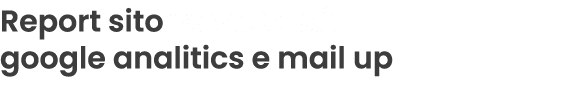 Report sito www.fctp.it google analitics e mail up