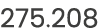 275.208