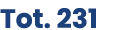 Tot. 231