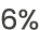 6%