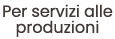 Per servizi alle produzioni