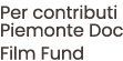 Per contributi Piemonte Doc Film Fund